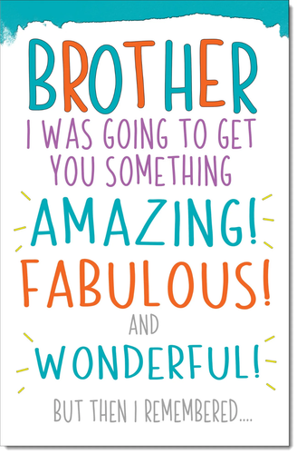 Brother Birthday Card Large 9x6 Funny or Sentimental Verse Inside & Envelope